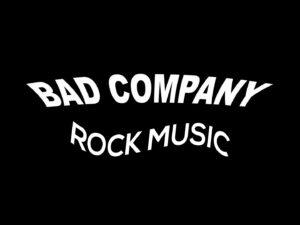 BAD COMPANY