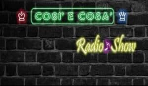 Così e Cosà Radio Show